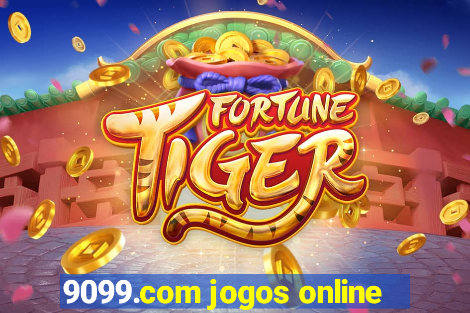9099.com jogos online